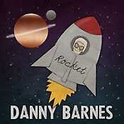 Danny Barnes - Rocket
